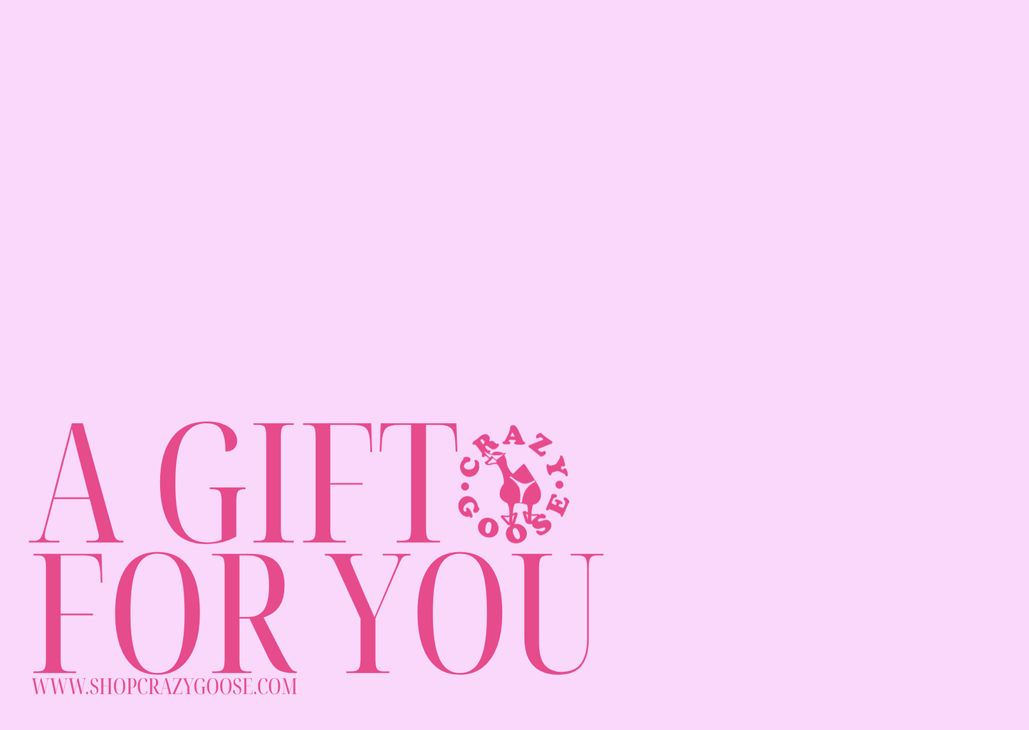 Crazy Goose Gift Card